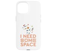 I Need Some Space - Planètes, Terre, Soleil, Science Kids, Adultes Coque pour iPhone 15