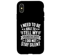 I Need To Be Able To Tell My Grandchildren I Did Not Stay Coque pour iPhone X/XS