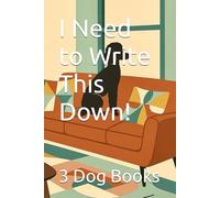 I Need to Write This Down!