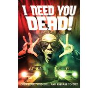 I Need You Dead