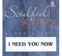 I Need You Now