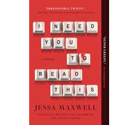 I Need You to Read This: A Novel