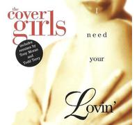 I Need Your Lovin by Cover Girls (1997-02-04)
