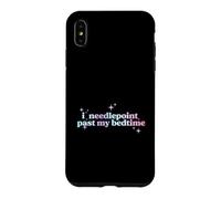 I Needlepoint Past My Bedtime Crafting Hobby Needlepoint Coque pour iPhone XS Max