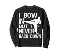 I Never Back Down Karaté Arts Martiaux Instructeur Taekwondo Sweatshirt