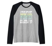 I Never Dreamed I'd Grow Up to Be A Cool Activity Assistant Manche Raglan