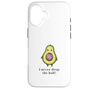I Never Drop The Ball Avocado Coque pour iPhone 16