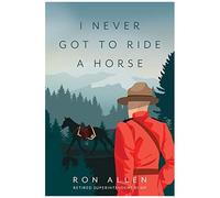 I Never Got To Ride A Horse