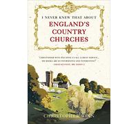 I Never Knew That About England's Country Churches