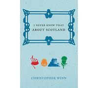 I Never Knew That About Scotland