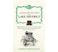 I Never Knew That About the Lake District