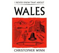 I Never Knew That About Wales