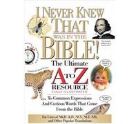 I Never Knew That Was in the Bible by Martin H. Manser
