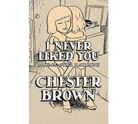 I Never Liked You: A Comic-Strip Narrative-