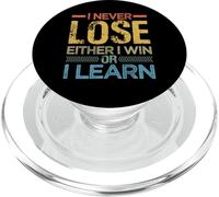 I Never Lose - Either I Win Or I Learn PopSockets PopGrip pour MagSafe