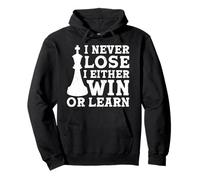 I Never Lose I Either Win Or Learn Sweat à Capuche