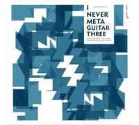 I Never Meta Guitar Three