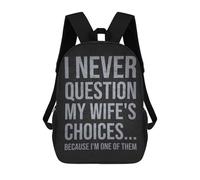 I Never Question My Wifes Choices Because Im One of ThemFunny Husband Quote Sacs À Dos Pour Enfants, Sac À Dos Scolaire Imprimé En 3D Pour Enfants, Sac À Dos De Voyage, Sac À Livres Pour Enfants 17inc