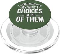 I Never Question My Wife's Choices Funny Marriage Humour PopSockets PopGrip pour MagSafe