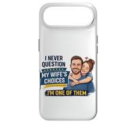 I Never Question My Wife's Choices I'm One of Them Coque pour iPhone Air