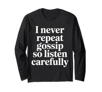 I Never Repeat Gossip So Listen Carefully Blagues - Manche Longue