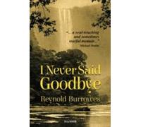 I Never Said Goodbye