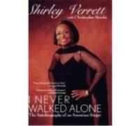I Never Walked Alone: The Autobiography of an American Singer Verrett, Shirley, Verrett, Brooks (Auteur)