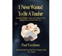 I Never Wanted To Be A Teacher: My Journey To Inspiring Change And Combating The Teen Substance Abuse And Mental Health Crises.
