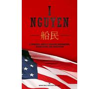 I Nguyen: A Spiritual Journey Through Immigration, Assimilation, and Graduation
