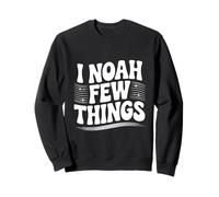 I Noah A Few Things Christian Faith Humour Sweatshirt