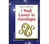 I Nodi Lunari E La Luna Nera. Il Loro Significato Astrologico