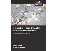 I nomi e il loro impatto sul comportamento: Il caso del nome “Muhammad”