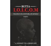 I.O.I.C.O.M.: I'M ONLY IN CONTROL OF MYSELF