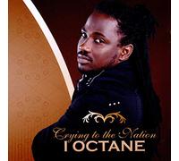 I-Octane - Crying to the Nation