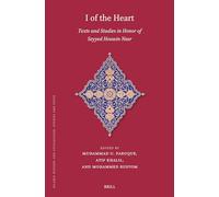 I of the Heart: Texts and Studies in Honor of Seyyed Hossein Nasr