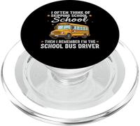 I Often Think About Skipping School I'm The School Driver PopSockets PopGrip pour MagSafe