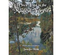 I Once Lived in the Magical Forest