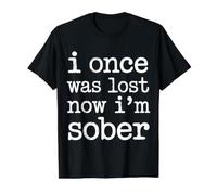 I Once Was Lost Now I'm Sober Récupération T-Shirt Graphique avec Valeur, Homme, Noir, S