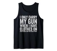 I Only Carry My Gun Funny Gun Droits Dissimuler Carry Débardeur