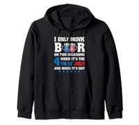 I Only Drink Beer 4th of July and When It's Not Patriotic Sweat à Capuche
