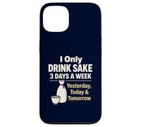 I Only Drink Sake 3 Days a Week Humour Japonais drôle d'alcool Coque pour iPhone 13