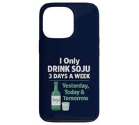 I Only Drink Soju 3 Days a Week Humour coréen drôle d'alcool Coque pour iPhone 13 Pro