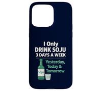 I Only Drink Soju 3 Days a Week Humour coréen drôle d'alcool Coque pour iPhone 15 Pro Max