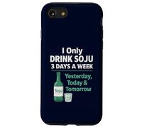 I Only Drink Soju 3 Days a Week Humour coréen drôle d'alcool Coque pour iPhone SE (2020) / 7/8