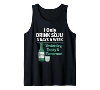 I Only Drink Soju 3 Days a Week Humour coréen drôle d'alcool Débardeur