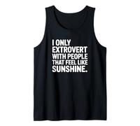 I Only Extraverti with People That Feel Like Sunshine Débardeur