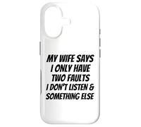I Only Have 2 Faults I Don't Listen and Something Else Coque pour iPhone 17