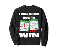 I Only Know How to Win Gagnant d'une Carte Funny Bingo Champ Player Sweatshirt