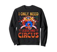 I Only Need Jesus and Circus Carnival Party Staff Dompteur Sweatshirt