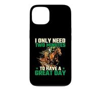 I Only Need Two Minutes to Have A Great Day - Course de Chevaux Coque pour iPhone 13